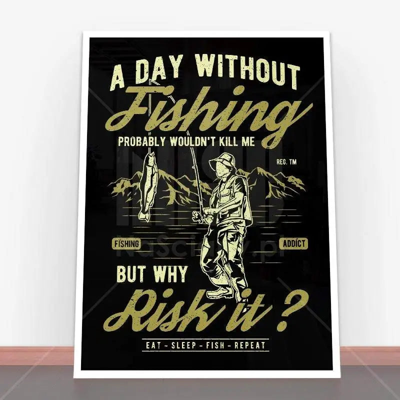 Plakat A Day Without Fishing.