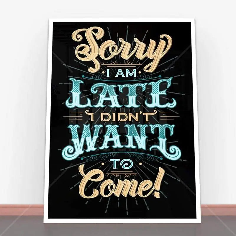 Framed Sorry I am Late poster from Plakat Vintage Lettering collection