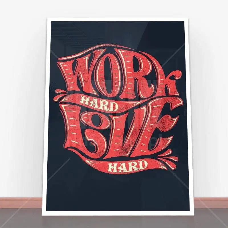 Plakat Work hard, love hard.